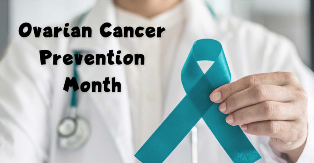 Ovarian Cancer Prevention Month