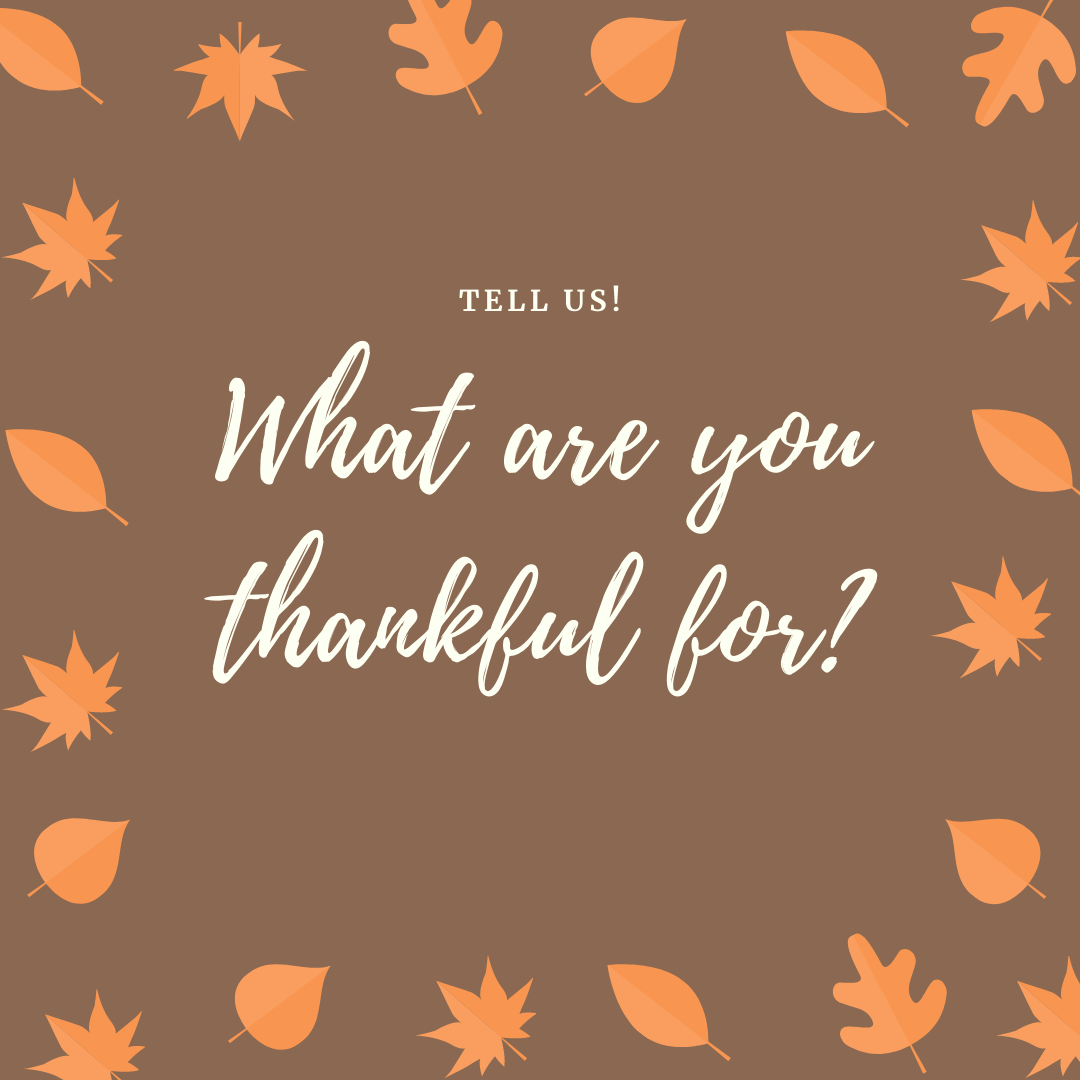 What are you thankful for?