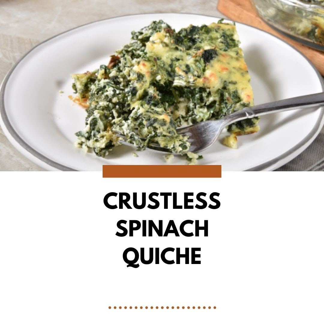 Crustless spinach quiche