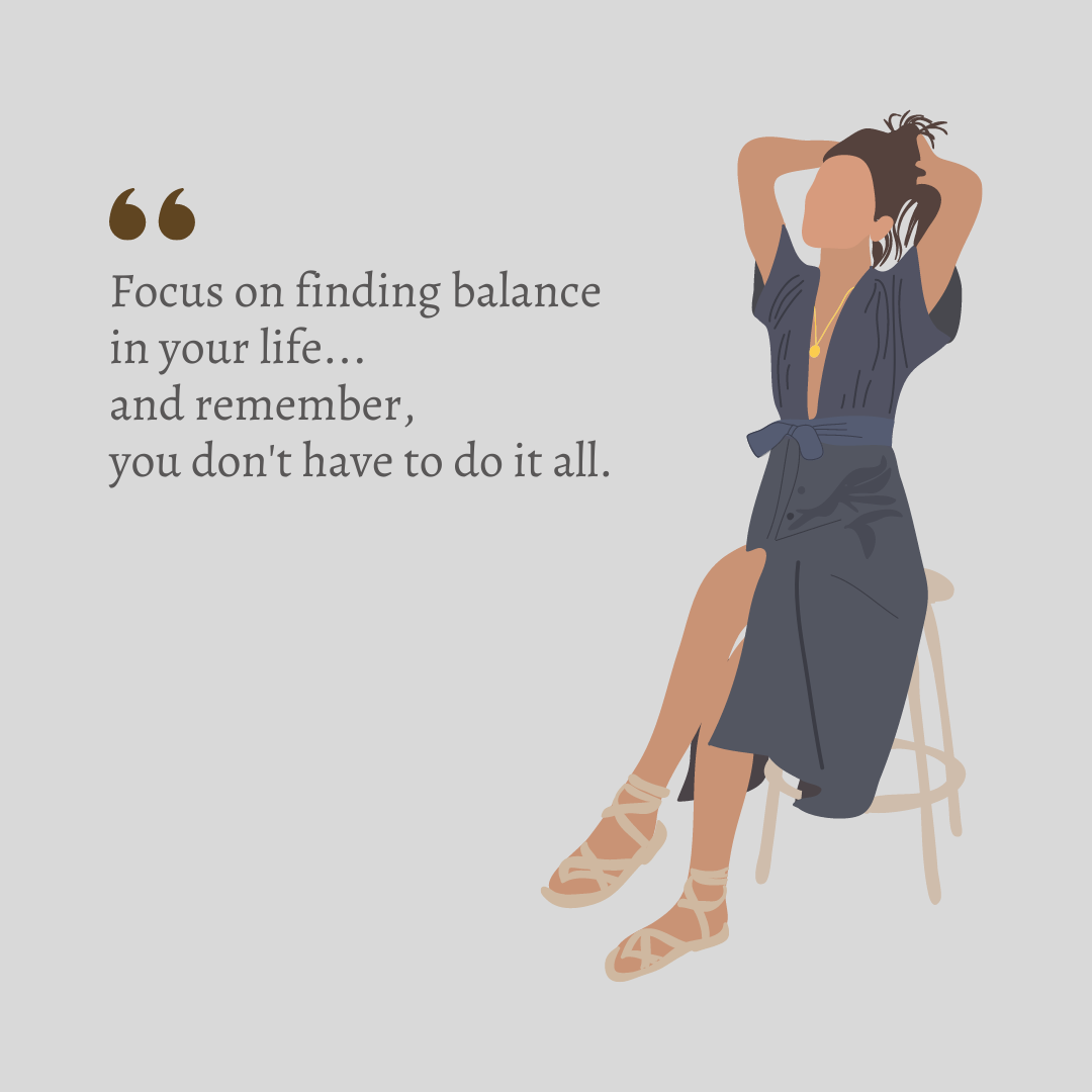 Focus on finding balance in your life